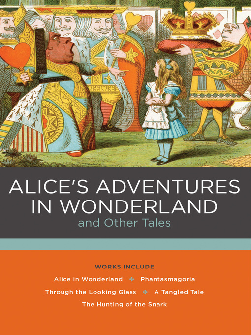 Title details for Alice's Adventures in Wonderland and Other Tales by Lewis Carroll - Wait list